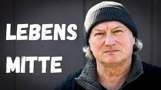 Lebensmitte - gefühlt am Ende ??? (Not Midlife Crisis)
