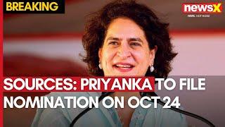 Wayanad Bypolls | Sources: Priyanka To File Nomination On Oct 24 | NewsX