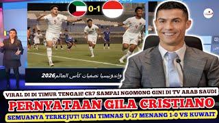  SEMUANYA TERKEJUT! CR7 SAMPAI NGOMONG INI USAI TAK DIDUGA TIMNAS INDONESIA U17 MENANG 1-0 KUWAIT