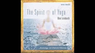 Ben Leinbach - The Spirit of Yoga (full album)