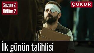 Çukur 2.Sezon 2.Bölüm - İlk Günün Talihlisi