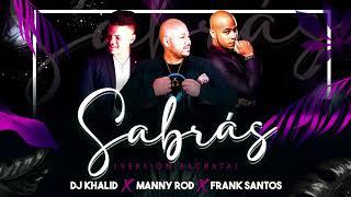 Sabrás - Dj Khalid X Manny Rod X Fran Santos (Versión Bachata)