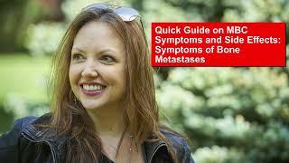 Quick Guide on Symptoms of Bone Metastases for Metastatic Breast Cancer Survivors