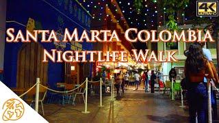 Santa Marta Nightlife Colombia 4k Walk Tour