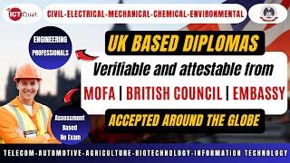 UK Based Diplomas | Attestable and Verifiable from MOFA -  British Council - Embassy | Engineering |