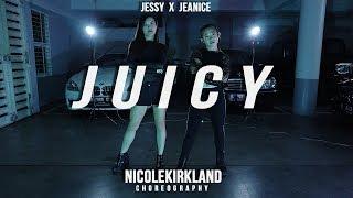 Jessy X Jeanice - "JUICY" / Choreography by NICOLEKIRKLAND