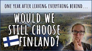 FOR WHOM IS FINLAND A GOOD OPTION? For Us? One Year After