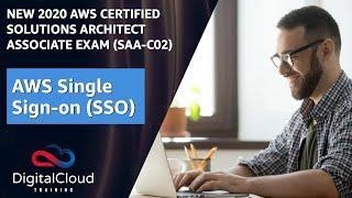 AWS Single Sign-On (SSO) - AWS Solutions Architect Associate Exam Training