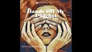 February 21 - Hands Off My Podcast ~ Intro