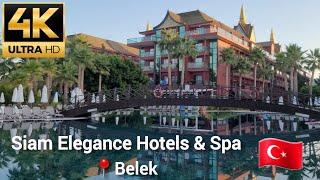 [4K] Siam Elegance Hotels & Spa  (Belek, Turkey) - #1 Hotel Area