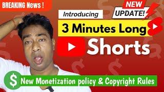 YouTube Big Update : Introducing 3 minutes Shorts Videos || New Monetization & Copyright Rules 2024