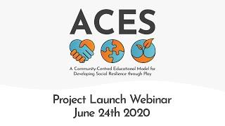 ACES Project Launch Webinar