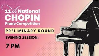 11th National Chopin Piano Competition Preliminary Round | Day 2 | Evening