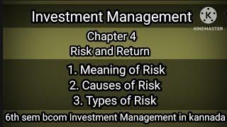 6th sem bcom Investment Management Ch4 Risk and Return part 1 in kannada