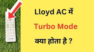 Lloyd AC Me Turbo Mode Kya Hota Hai | What Is Turbo Mode (Button) In Lloyd AC Remote