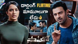 Prabhas Flirts With Shraddha Kapoor | Saaho Telugu Movie Scenes | Sujeeth | Telugu FilmNagar