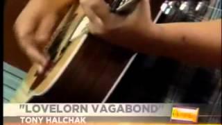 Tony Halchak - Lovelorn Vagabond Live