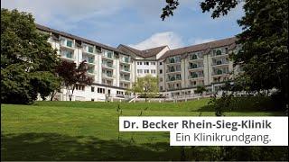 Dr. Becker Rhein-Sieg-Klinik Nümbrecht. Ein Klinikrundgang