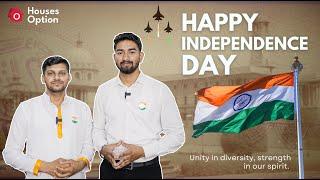 Houses option wishes you  happy independence day.