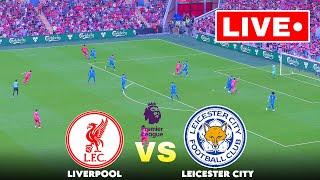 LIVE: Liverpool vs Leicester City I  Premier League 2024 | Match Streaming