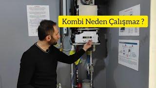 Kombi Neden Çalışmaz ? Kullanıcıların Yapması Gerekenler Nelerdir ?