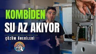 Kombinin Suyu Az Akıyor mu? İşte Nedenleri ve Çözüm Önerileri!