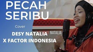 PECAH SERIBU COVER KEREN DESY NATALIA X FACTOR INDONESIA