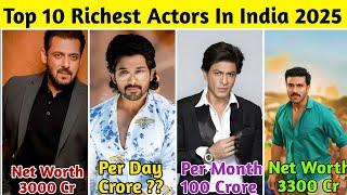 10 Indian Richest Actors In 2025 | Allu Arjun, Shahrukh Khan, Ram Charan, Rajinikanth, Salman Khan