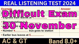 Very Hard IELTS Listening Test 30 November 2024 With Answers  BC & IDP