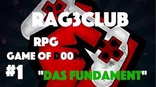 [PC] Let's build the Rag3Club RPG Game of Doom! "Das Fundament" (Teil1)