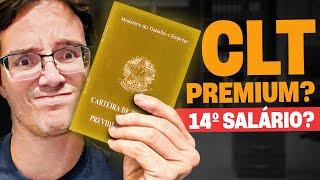 CLT PREMIUM! COMO ASSIM 14º SALÁRIO? ACADEMIA GRÁTIS? VAI MUDAR TUDO?