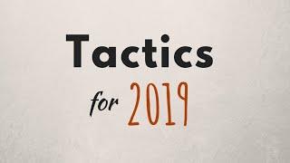 E97 - Tactics for 2019