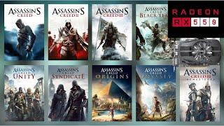 Assassin's Creed Franchise - RX 550 - 1 - 2 - 3 - 4 - Odyssey - Origins - Unity - Syndicate (2021)