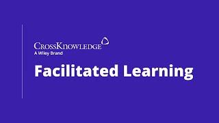 Facilitated Learning