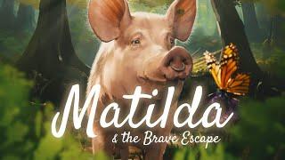 Matilda and the Brave Escape | Narrated by Bella Ramsey | Animated Short Film