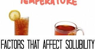 Factors that Affect Solubility