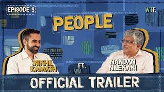 Ep.3 Trailer | People by WTF: Nikhil Kamath & Nandan Nilekani