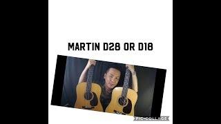 D28 OR D18 - WHICH MARTIN SHOULD I BUY ? GUITAR REVIEW IN SINGAPORE