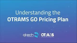 Understanding the OTRAMS GO Pricing Plan