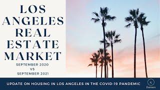 Los Angeles Real Estate Market September 2020 vs September 2021 Housing Market Data Analysis