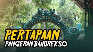 PERTAPAAN / PETILASAN PANGERAN BAHUREKSO