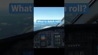 What is dutch roll??