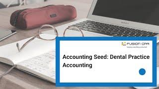 Accounting Seed: Dental Practice Accounting
