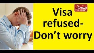 Visa refusal expert | Visa refused | what option to refusal cases | Visa refused