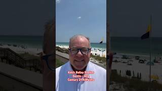 Destin - 30A Realtor/Listing Agent l Keith Bailey Realtor 35 Years Experience