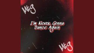 MTG - I Never Got A Dance Again