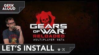 Let's Install - Gears of War: Reloaded Multiplayer Beta [Xbox Series X] #gaming