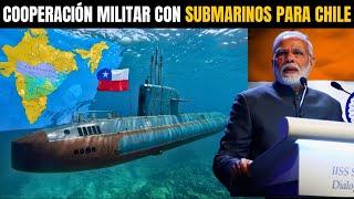 ¿La Armada de Chile Recibirá Submarinos Indios? Descubra Todo Sobre Esta Posible Alianza