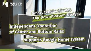 Smart Top-Down/Bottom-Up Cellular Shades｜Fulllink｜Smart Curtain｜Honeycomb Curtain