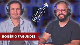 ROGERIO FAGUNDES - Podcast do Violino Didático #049